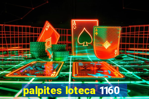 palpites loteca 1160